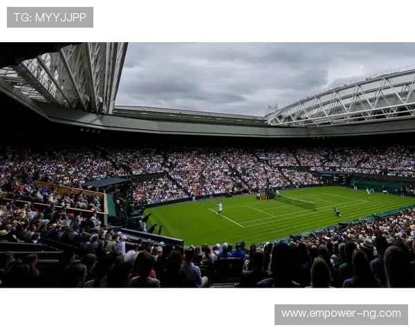 温布尔登俱乐部历史悠久见证网球发展成就与经典赛事辉煌